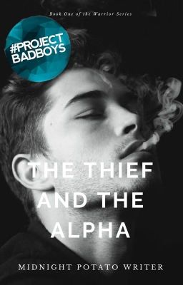 The Thief and the Alpha (Book One of the Warrior Series) ✔️