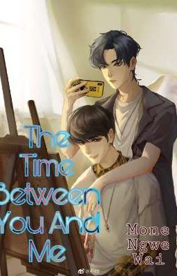 The Time Between You And Me