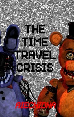 The Time Travel Crisis [AndrewJohn100 Fanfiction]