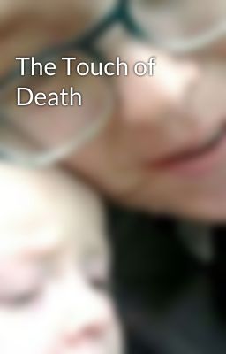 The Touch of Death