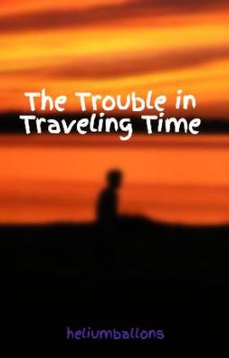 The Trouble in Traveling Time