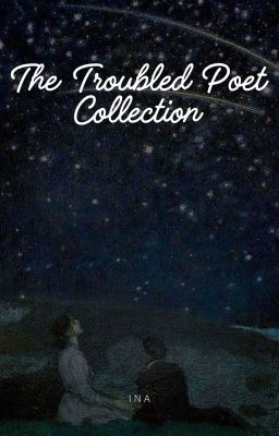 The Troubled Poet Collection