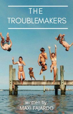 The Troublemakers ✓