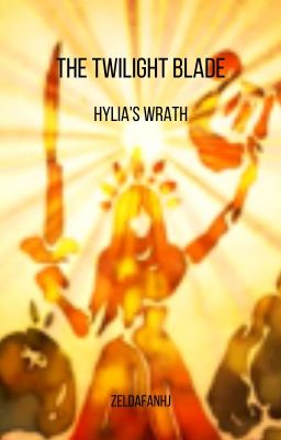 The Twilight Blade: Hylia's Wrath