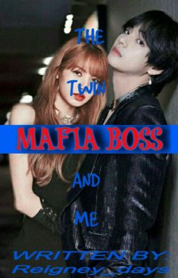 The Twin Mafia Boss And Me