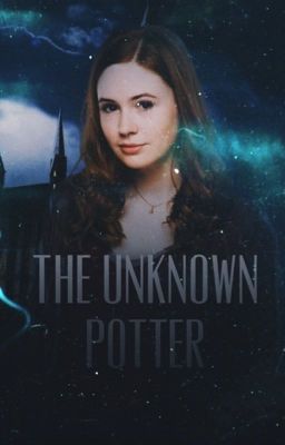 The Unknown Potter (A Harry Potter Story)