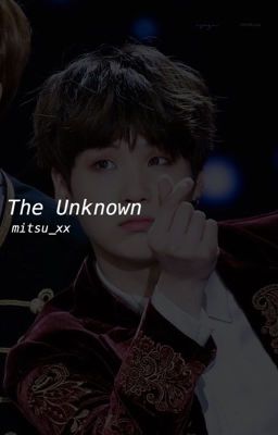 The Unknown || Yoongi BTS