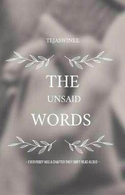 THE UNSAID WORDS