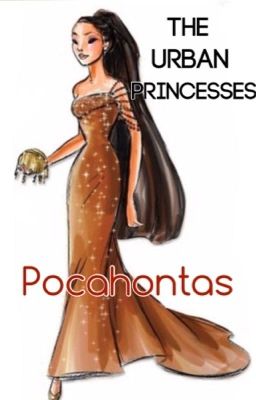 The Urban Princesses: Pocahontas