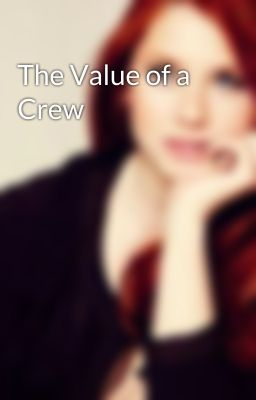 The Value of a Crew