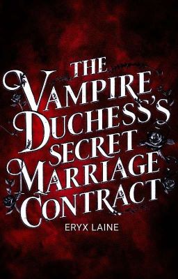 The Vampire Duchess's Secret Marriage Contract 