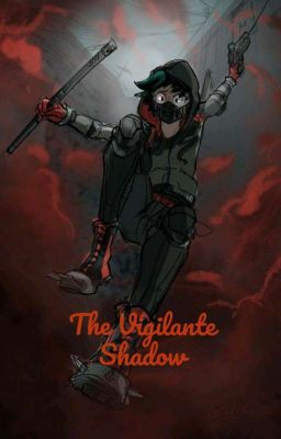 The Vigilante Shadow