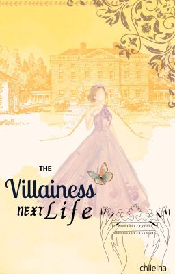 The Villainess Next Life (COMPLETED)
