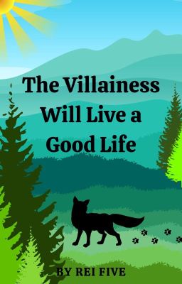 The Villainess Will Live a Good Life