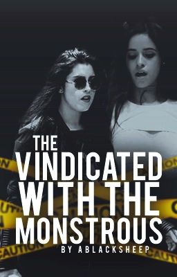 The Vindicated With The Monstrous