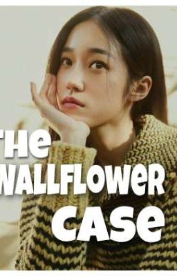 The Wallflower Case (Story of an Introvert Girl)