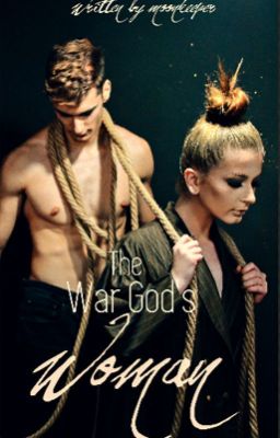 Read Stories The War God's Woman - TeenFic.Net