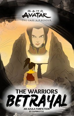 The Warrior's Betrayal (Azula gxg fanfic)