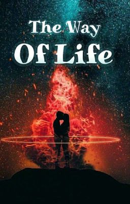 •|| The Way Of Life ||• [ A Collection Of Romantic O.S ]  ✔
