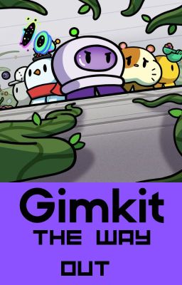 The Way Out: A Gimkit Story
