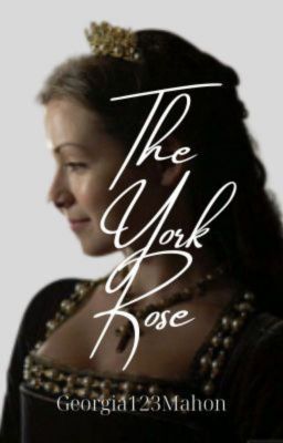 The White Rose Of York  | The White Queen