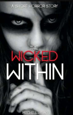 The Wicked Within