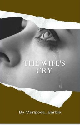 THE WIFE'S CRY