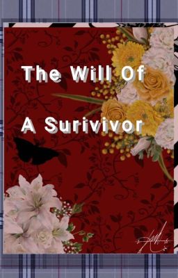 Read Stories The Will Of A Survivor - TeenFic.Net