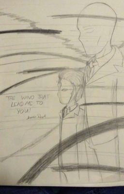 The Wind that lead me to you (Slenderman x Reader)
