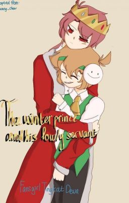 The Winter Prince And His Lowly Servant 