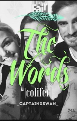 The Words |Colifer Fanfic|