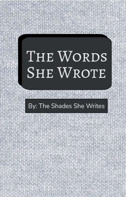 The Words She Wrote