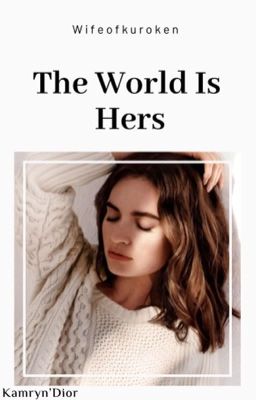 The World Is Hers