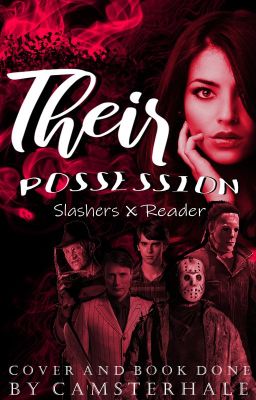 Read Stories Their Possession - Slashers x Reader - TeenFic.Net