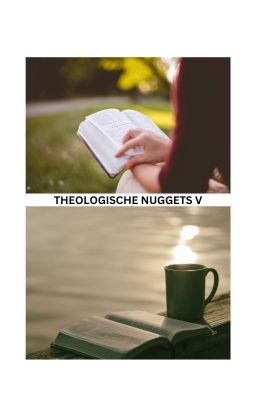 Read Stories Theologische Nuggets V (Ab Genesis 44:27) - TeenFic.Net