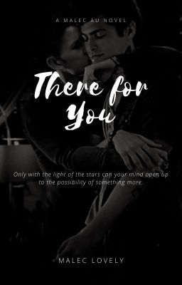 There For You (Malec AU)