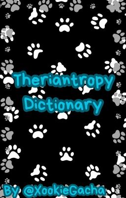 Theriantropy Dictionary