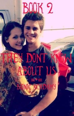 They Don't Know About Us\\Book 2\\Brase Fanfiction 