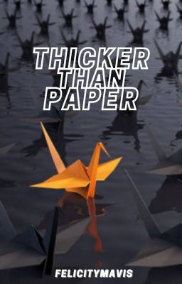 Thicker Than Paper