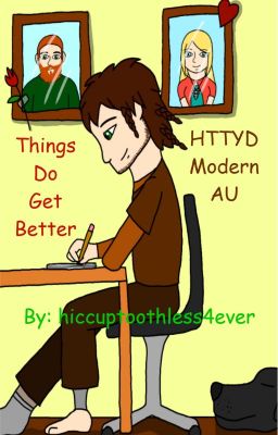 Things Do Get Better (HTTYD Modern AU)