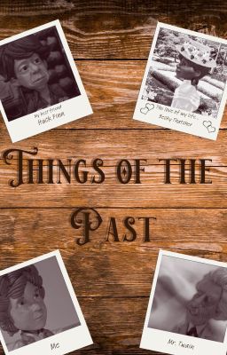 Things of the Past