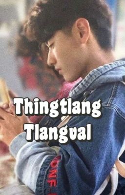 THINGTLANG TLANGVAL ( Short Story)