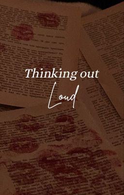 Thinking out Loud