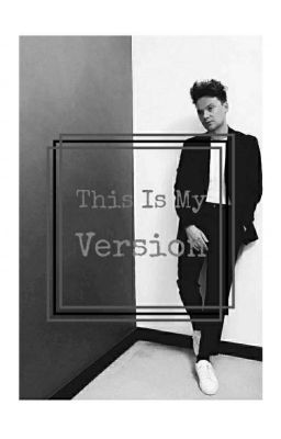 This Is My Version; A Conor Maynard Fanfiction