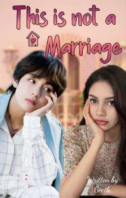 This Is Not A Marriage ( Completed )