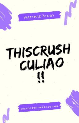 ThisCrush culiao