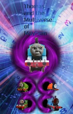 Thomas and the Multiverse of Mayhem