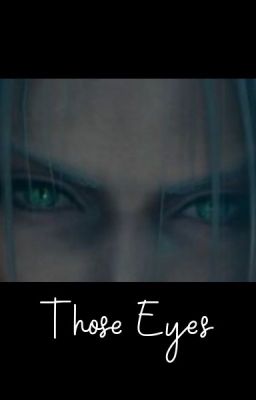 Those Eyes Book One-Complete