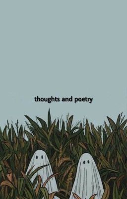 Thoughts and Poetry