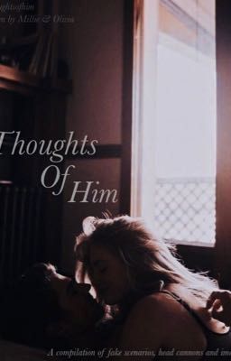 Thoughts Of Him